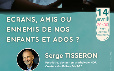 Ecran, amis ou ennemis de nos enfants et ados
